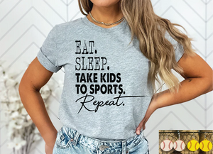 Eat Sleep Take Kids To Sports