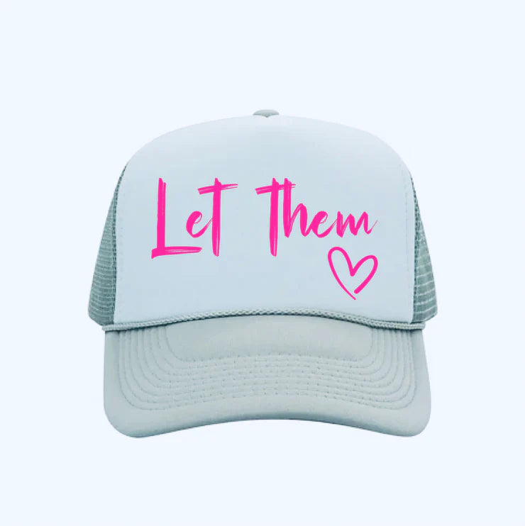 Let Them Trucker Hat