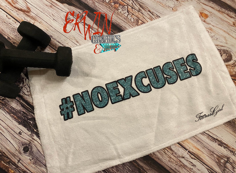 No Excuses Sweat Towel