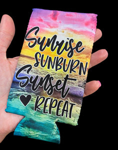 Sunrise Sunburn Sunset Repeat Koozie